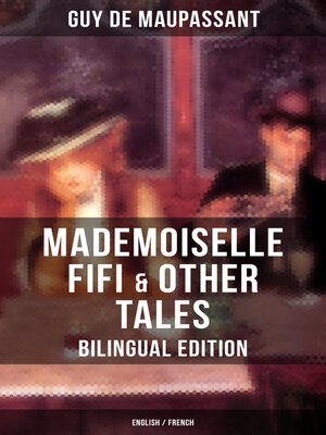 cover image of Mademoiselle Fifi & Other Tales – Bilingual Edition (English / French)